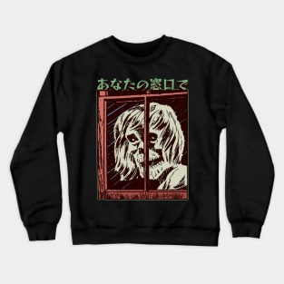 At Your Window - J Horror Crewneck Sweatshirt